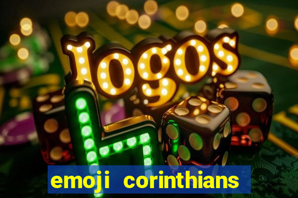 emoji corinthians copiar e colar